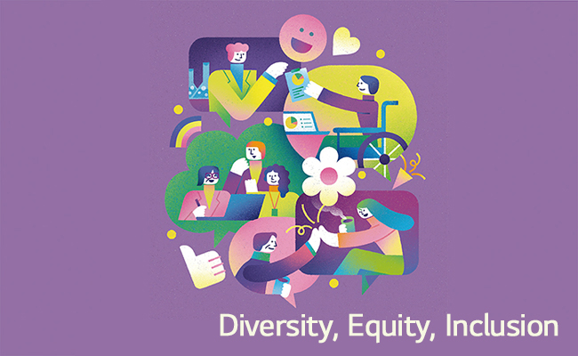 As a global leader in the battery industry, LG Energy Solution is building an organizational culture of DEI (Diversity, Equity, Inclusion) with the employees, under the philosophy that the employees are the most important customers. We pursue an organizational culture based on the respect for diversity by not engaging in discrimination due to the differences of each employee, a culture based on the equity principles of offering opportunities to all and not discriminating according to the social status, and a culture based on inclusion where mutual understanding and respect among the employees are present.